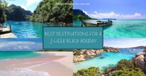 4 images of different beaches with trees and boats - Best 3-Week Beach Destinations