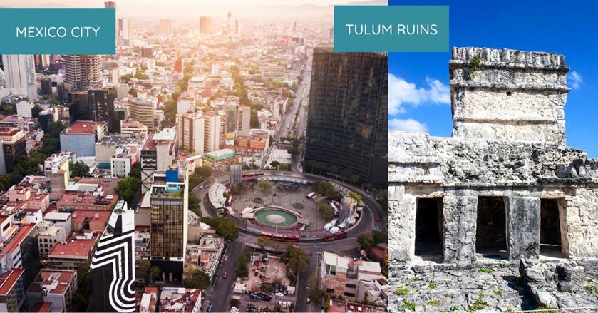 2 images - on the left is the downtown aerial view of Mexico City. On the right is the Tulum Ruins
